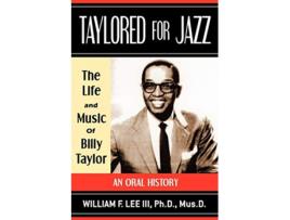 Livro Taylored for Jazz de William E III Lee William F Lee III (Inglês)