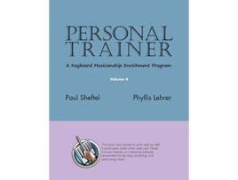 Livro Personal Trainer A Keyboard Musicianship Enrichment Program Volume 4 de Paul Sheftel Phyllis Lehrer (Inglês)