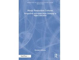 Livro Music Production Cultures de Brendan Anthony (Inglês - Capa Dura)