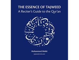 Livro The Essence of Tajweed A Reciters Guide to the Quran de Muhammed Mekki (Inglês)
