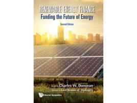 Livro Renewable Energy Finance Funding The Future Of Energy de Charles W Donovan (Inglês - Capa Dura)