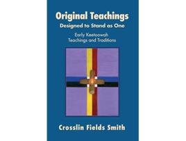 Livro Original Teachings de Crosslin Fields Smith (Inglês)