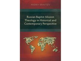 Livro Russian Baptist Mission Theology in Historical and Contemporary Perspective de Andrey Kravtsev (Inglês)