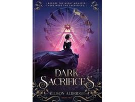 Livro Dark Sacrifices Dark Radiance de Allison Aldridge (Inglês)