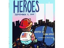 Livro Heroes: September 11, 2001 Susan Hefley (Inglês)