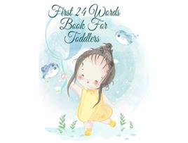 Livro First 24 Words Book For Toddlers Handwriting Activity Sheets For Preschooler Boys Girls de Dotty Page (Inglês)