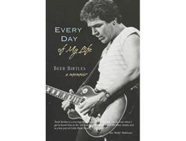 Livro Every Day of My Life A Memoir de Beeb Birtles (Inglês)