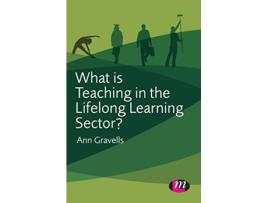 Livro What is Teaching in the Lifelong Learning Sector Further Education and Skills de Ann Gravells (Inglês)