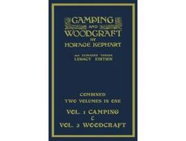 Livro Camping And Woodcraft Combined Two Volumes In One The Expanded 1921 Version de Horace Kephart (Inglês - Capa Dura)