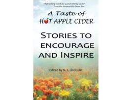 Livro A Taste of Hot Apple Cider Words to Encourage and Inspire Hot Apple Cider Books de N J Lindquist (Inglês)