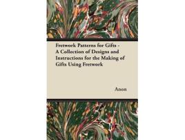 Livro Fretwork Patterns for Gifts A Collection of Designs and Instructions for the Making of Gifts Using Fretwork de Anon (Inglês)