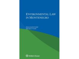 Livro Environmental Law in Montenegro de Mihajlo Vucic e Vucic (Inglês)