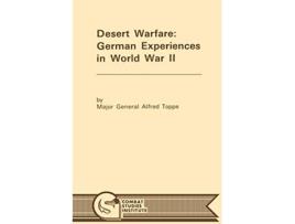 Livro Desert Warfare German Experiences in World War II de Alfred Toppe Combat Studies Institute (Inglês)