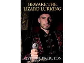 Livro The House of the Red Duke Book Two Beware the Lizard Lurking LOVE AND WAR AT THE CANDLELIT COURTS de Vivienne Brereton (Inglês)