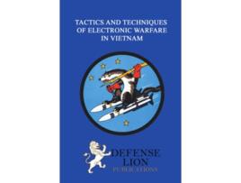 Livro Tactics and Techniques of Electronic Warfare de Bernard C Nalty (Inglês)