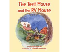 Livro The Tent Mouse and the RV Mouse de Loretta Sponsler (Inglês - Capa Dura)