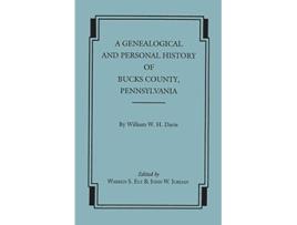 Livro A Genealogical and Personal History of Bucks County Pennsylvania de William W H Davis (Inglês)
