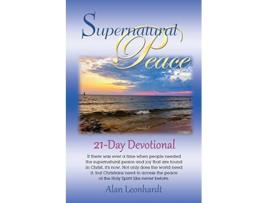 Livro Supernatural Peace de Alan F Leonhardt (Inglês)