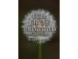 Livro Full Circle Undivided PoemsVolume 1 The Traduka Wisdom Poetry Series de Wendy E Slater (Inglês)