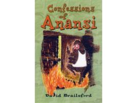 Livro Confessions Of Anansi de David Brailsford (Inglês)