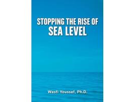 Livro Stopping the Rise of Sea Level de Wasfi Youssef (Inglês)