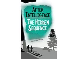 Livro After Intelligence The Hidden Sequence de Nicole Marie (Inglês)