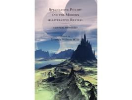 Livro Speculative Poetry and the Modern Alliterative Revival de Dennis Wilson Wise (Inglês - Capa Dura)