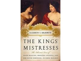 Livro Kings Mistresses de Elizabeth C Goldsmith (Inglês - Capa Dura)
