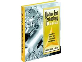Livro Machine Tool Technology Basics Volume 1 de Steve Krar (Inglês)