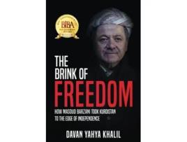 Livro The Brink of Freedom How Masoud Barzani took Kurdistan to the edge of independence de Davan Yahya Khalil (Inglês)
