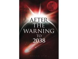Livro AFTER THE WARNING TO 2038 de Bruce Cyr (Inglês)
