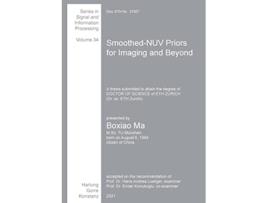 Livro SmoothedNUV Priors for Imaging and Beyond de Boxiao Ma (Inglês)