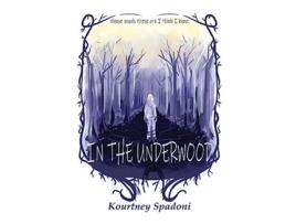 Livro In The Underwood de Kourtney Jenny Rose Spadoni (Inglês)
