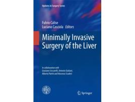 Livro Minimally Invasive Surgery of the Liver de Fulvio Calise e Luciano Casciola (Inglês - Capa Dura)