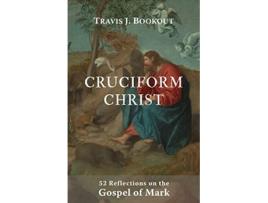 Livro Cruciform Christ de Travis J Bookout (Inglês)