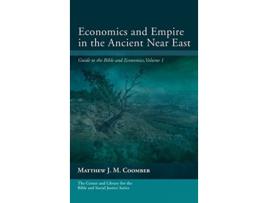 Livro Economics and Empire in the Ancient Near East de Matthew J M Coomber, Center And Library For The Bible And Social Justice et al. (Inglês - Capa Dura)