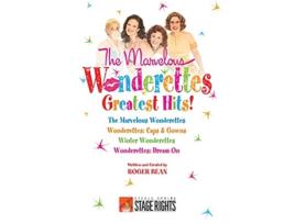 Livro The Marvelous Wonderettes Greatest Hits de Roger Bean (Inglês)