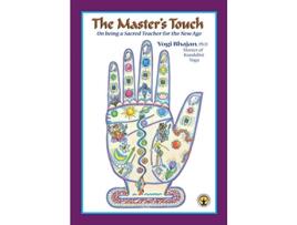 Livro The Masters Touch On Being a Sacred Teacher for the New Age de Harbhajan Singh Khalsa Yogi Bhajan (Inglês)