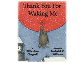Livro Thank You for Waking Me de BillieJean ChappellFrederick C Williams (Inglês)