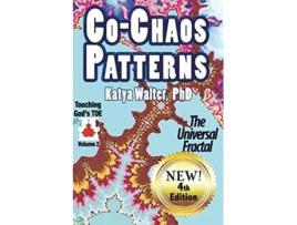 Livro CoChaos Patterns The Universal Fractal Touching Gods TOE de Katya Walter PhD (Inglês)