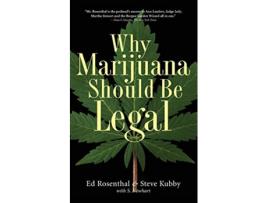 Livro Why Marijuana Should Be Legal de Ed Rosenthal e Steve Kubby (Inglês)