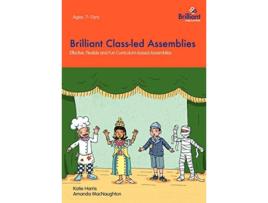 Livro Brilliant Classled Assemblies Effective Flexible and Fun Curriculumbased Assemblies de Katie Harris (Inglês)