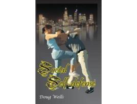Livro Social Selfdefense de Doug Wells (Inglês)