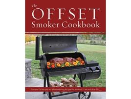 Livro Offset Smoker Cookbook de Chris Grove (Inglês)