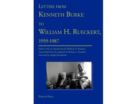 Livro Letters from Kenneth Burke to William H Rueckert 19591987 de Kenneth Burke (Inglês)