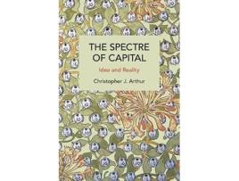 Livro Spectre of Capital de Christopher J Arthur (Inglês)