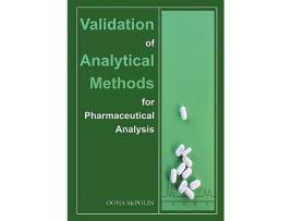 Livro Validation of Analytical Methods for Pharmaceutical Analysis de Oona McPolin (Inglês)