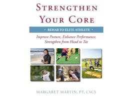 Livro Strengthen Your Core Improve Posture Enhance Performance Strengthen from Head to Toe de Margaret Martin (Inglês)