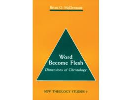 Livro Word Become Flesh Dimensions of Christology New Theology Studies 9 de Brian McDermott SJ (Inglês)