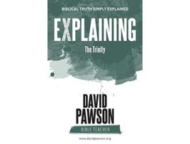 Livro EXPLAINING The Trinity de David Pawson (Inglês)